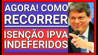 AGORA ISENÇÃO DE IPVA PCD 7 PASSOS DE COMO RECORRER [upl. by Yennaiv354]