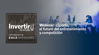 Webinar  eSports El futuro del entretenimiento y competición [upl. by Atsirak]