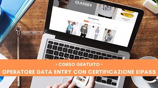 Presentazione corso Operatore Data Entry • Gratuito  Idee Insieme soccoopsoc [upl. by Solakcin610]