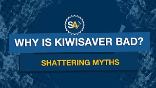 Why is KiwiSaver bad Shattering Myths [upl. by Kyne]