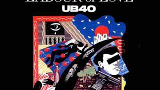 Labour Of Love  06  Red Red Wine UB40 HQ [upl. by Iralav573]