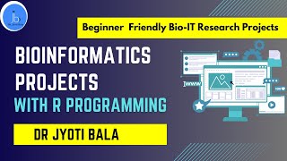 Bioinformatics Projects with R Programming Bioinformatics Project Ideas R for Biologist BioIT R [upl. by Elag]