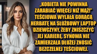 „Kobieta nie powinna zarabiać więcej niż mąż” — teściowa wylała gorącą herbatę na laptop synowej [upl. by Eniarol]