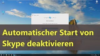 Skype  automatischer Start deaktivieren [upl. by Nosille]