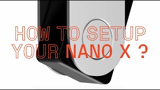 How to set up your Nano X [upl. by Marci28]