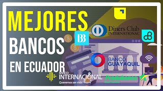 Los MEJORES BANCOS de Ecuador 2024 [upl. by Arv]