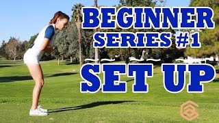 BEGINNER SERIES 001 SET UP  Golf with Aimee [upl. by Zurek473]