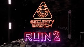 FNAF Security Breach RUIN 2 fanmade Full Walkthrough [upl. by Egidio154]