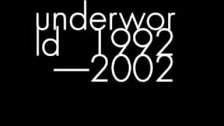 UNDERWORLD Dark And Long Dark Train 1994 [upl. by Nyla]