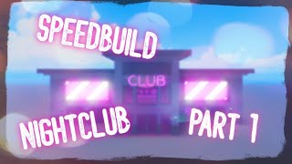 Nightclub Speedbuild Part 1 Roblox Studio [upl. by Oinotnanauj405]