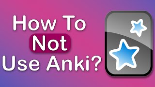 STOP MAKING These MISTAKES when using Anki [upl. by Olivann]