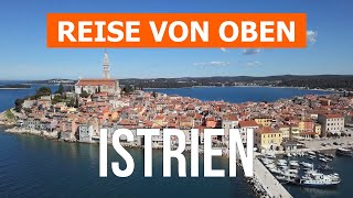 Istrien von oben  Drohnenvideo in 4k  Kroatien Istrien aus der Luft [upl. by Dulcia951]