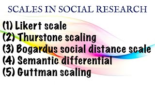 SCALES IN SOCIAL RESEARCH Likert Thurstone Bogardus Semantic Differential amp Guttman Scales [upl. by Ena]