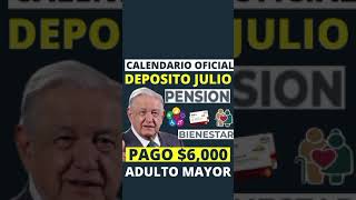 CALENDARIO de PAGO PENSION ADULTO MAYOR💰BIENESTAR HOY Por Fin DIAS OFICIALES de PAGO💳JULIO 2024✅ [upl. by Miyasawa]