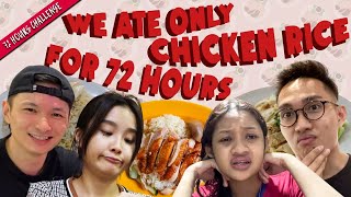 Eating Only Chicken Rice For 72 Hours  72 Hours Challenge  EP 45 [upl. by Watson]