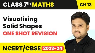 Visualising Solid Shapes  One Shot Revision  Class 7 Mathematics Chapter 13  CBSE [upl. by Eldora374]