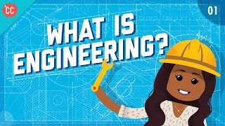 What is Engineering Crash Course Engineering 1 [upl. by Idhem374]