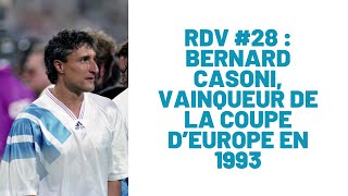 BERNARD CASONI VAINQUEUR DE LA LDC 1993  RDV 28 [upl. by Aymahs]