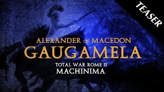 ALEXANDER of MACEDON The Battle of Gaugamela Machinima Teaser [upl. by Nnaillij]