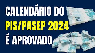 Calendário do PISPasep 2024 é aprovado veja datas de pagamento [upl. by Largent]