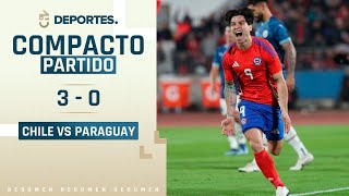 CHILE 3  0 PARAGUAY ​⚽ COMPACTO DEL PARTIDO 🏆 AMISTOSO INTERNACIONAL [upl. by Egduj652]