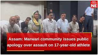 Assam Marwari community issues public apology over assault on 17yearold athlete [upl. by Astrea99]