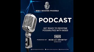 Introducing The Web3 MISSION POSSIBLE Podcast [upl. by Merriott597]