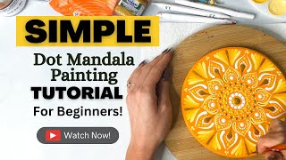 Easy Beginner Dot Mandala Painting Tutorial [upl. by Gavriella384]