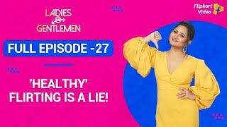 Rashami catches the guys in a lie  Full Episode 27  Ladies vs Gentlemen  Flipkart Video [upl. by Vivyanne690]