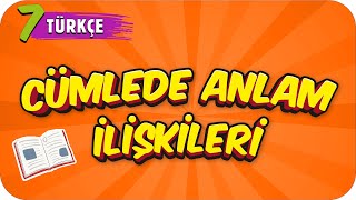 7 Sınıf Türkçe Cümlede Anlam İlişkileri 2022 [upl. by Karlens204]