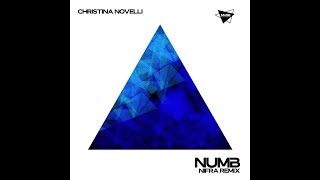 Christina Novelli  Numb Nifra Extended Remix [upl. by Reffotsirhc]