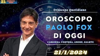 Oroscopo oggi di Paolo Fox del 2112024  Previsioni per Domenica [upl. by Pelpel]