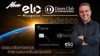 💳NOVO ELO NANQUIM DINERS CLUB BRADESCO INTERNACIONAL COM ATÉ 5 PONTOS POR CADA 1 GASTO🔝🔝🔝 [upl. by Gabriellia]