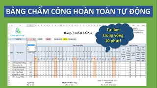 Tạo Bảng chấm công hoàn toàn tự động trên MsExcel trong vòng 10 phút Excel [upl. by Odama]