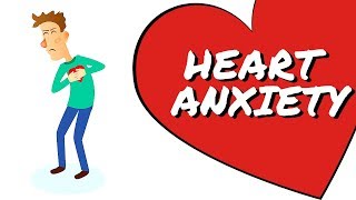 Anxiety and Excessive Heart Worries  Explained Cardiophobia [upl. by Gniliem]