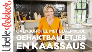 Ovenschotel met bloemkool gehaktballetjes en kaassaus [upl. by Letrice]