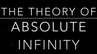 The Great Divine Reality Theory of Absolute Infinity ∞ including theory of everything [upl. by Astred]