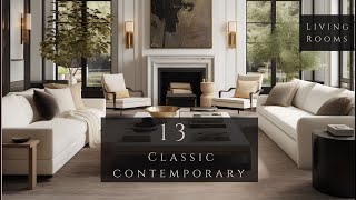 Timeless Luxury Unveiled 13 American Contemporary Classic Living Rooms for Modern Los Angeles Homes [upl. by Llehsim306]