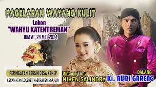 LIVE DALANG Ki RUDI GARENG  BT NIKEN SALINDRY  Lakon WAHYU KATENTREMANAN  24 Mei 2024  Nganjuk [upl. by Elocaj281]