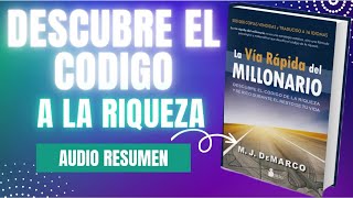 Audio Resumen del Libro La via Rapida del Millonario descubre el codigo de la Riqueza [upl. by Trinee]