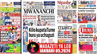 Magazeti ya leo 050124WATOFAUTIANA WAKURUGENZI KUSIMAMIA UCHAGUZI UJAOSIMBA YASHUSHA JEMBE USIKU [upl. by Henrique467]