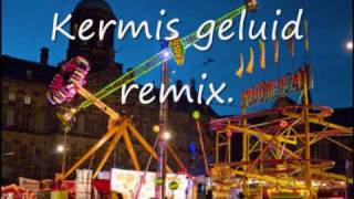 kermis geluid remix [upl. by Yerdna]