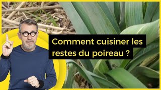 Comment cuisiner les restes du poireau   C Jamy [upl. by Amor]