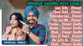 Himmat Sandhu All Song 2022Himmat Sandhu Jukebox Himmat Sandhu Non Stop HitsTop Punjabi mp3 Songs [upl. by Vashti]