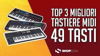 🏆 TOP 3 MIGLIORI TASTIERE MIDI 49 TASTI 2021  CONFRONTO amp OPINIONI [upl. by Arin]