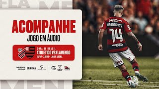 Copa do Brasil  Athletico Paranaense x Flamengo  Jogo 2  PRÉ E PÓSJOGO EXCLUSIVO FLATV [upl. by Adnicaj522]