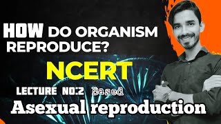 Asexual reproduction NCERT covered Full concept in 15 min 🔥🔥 Lecture no  02 [upl. by Aninnaig]