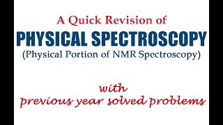 Physical Spectroscopy A Quick Revision of NMR Spectroscopy Physical Portion [upl. by Mila465]