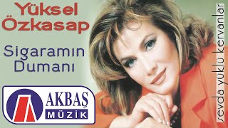 Yüksel Özkasap  Sigaramın Dumanı [upl. by Acemahs]