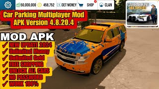 Car Parking Multiplayer Mod Apk v 48204 Latest Version 2024  Unlock All Cars amp Unlimited Money💰💰 [upl. by Meelas]